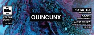 Koncert ॐ Quincunx ॐ // Psysutra // Groen // Anton Virchow // w Katowicach - 01-07-2016