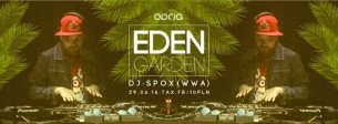 Koncert ★ EDEN Garden: DJ SPOX (Wwa) ★ lista FB wstęp wolny do 23:00 ★ w Poznaniu - 29-06-2016