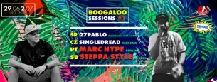 Koncert Boogaloo Sessions #1: Steppa Style, Marc Hype, 27Pablo, Singledread w Warszawie - 29-06-2016