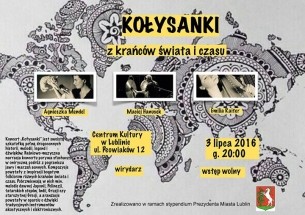 Koncert Kołysanki z krańców świata i czasu w Lublinie - 03-07-2016