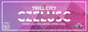 Koncert Trill City: Forxst x DVD x Jutrø x Kosa // Lista FB Free w Sopocie - 15-07-2016