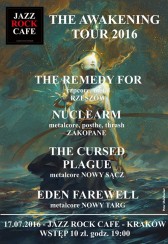 Koncert Eden Farewell/ The Cursed Plague/ Nuclearm/ The Remedy For w Krakowie - 17-07-2016