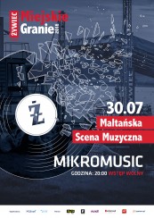 Koncert Mikromusic - Żywiec Miejskie Granie 2016 w Poznaniu - 30-07-2016