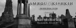 Koncert Amrou Kithkin: KIJ - multitap Bar  w Łodzi - 30-07-2016