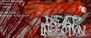 Koncert Dead Infection, DEFUS, ASHES w Szczecinie - 02-08-2016