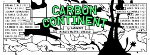 Bilety na Carbon Continent by Katowice Miasto Muzyki Unesco - Festiwal Tauron Nowa Muzyka 2016