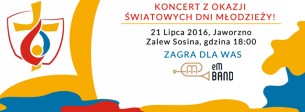Koncert orkiestry eM Band z okazji Światowych Dni Młodzieży w Jaworznie - 21-07-2016