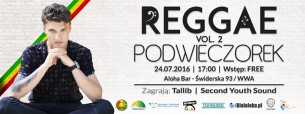 Koncert Reggae podwieczorek vol.2 - Tallib w Warszawie - 24-07-2016