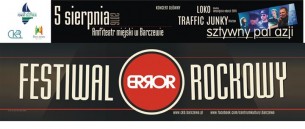 Bilety na Festiwal Rockowy ERROR 2016 - Sztywny Pal Azji, Traffic Junky, LOKO