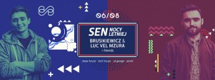 Koncert Brusikiewicz & Luc Vel Mzura // Sen Nocy Letniej w Warszawie - 06-08-2016