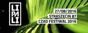 Bilety na Lipali w Straszęcinie | Czad Festiwal 2016