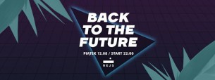 Koncert 12.08 I Back to the Future I REJS w Warszawie - 12-08-2016