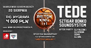 Koncert TEDE / 1x1 Betonking Streetball Jam 20.08.2016 / Stadion Skarszewy - 20-08-2016