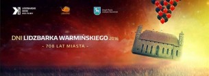 Koncert Dni Lidzbarka Warmińskiego 2016 // 12-15.08 w Lidzbarku Warmińskim - 12-08-2016