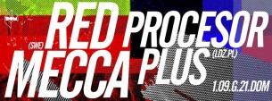 Koncert Red Mecca + Procesor Plus w Łodzi - 01-09-2016
