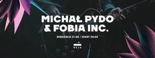 Koncert Michał Pydo & Fobia INC. II Everyday Is Like Sunday II REJS w Warszawie - 21-08-2016