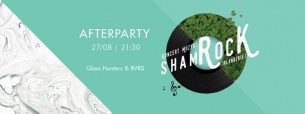 Koncert ShamROCK After Party // Glass Hunters X BVRS // NIEBO w Warszawie - 27-08-2016