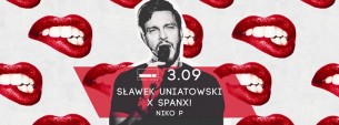 Koncert Sławek Uniatowski x Spanx! / Niko P/Bezpłatne wejście z listy FB w Warszawie - 03-09-2016