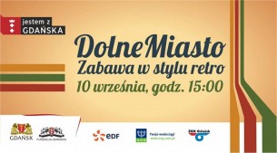 Koncert Dolne Miasto - Zabawa w stylu retro w Gdańsku - 10-09-2016