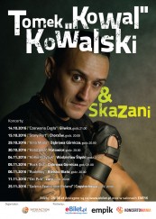 Bilety na koncert Tomek "Kowal" Kowalski & Skazani w Chorzowie - 15-10-2016