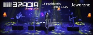 Koncert Bracia Akustycznie - Jaworzno - 16-10-2016