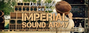 Koncert Dub Temple # 84 :: Imperial Sound Army Full Sound System [ITA] ft. Dan I [ITA], Sammy Dreadlocks [UK] & Makeda [ES] w Krakowie - 24-09-2016