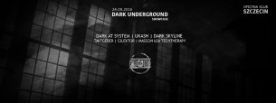 Koncert Dark Underground Showcase: Szczecin Edition - 24-09-2016