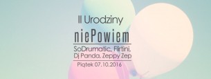 II Urodziny niePowiem / SoDrumatic, Flirtini, Panda, Zeppy Zep