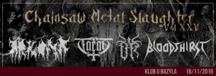 Koncert Chainsaw Metal Slaughter Vol. XXV 18 XI U Bazyla w Poznaniu - 18-11-2016
