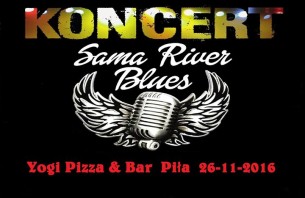 Koncert Sama River Blues Yogi Pizza & Bar w Pile - 26-11-2016