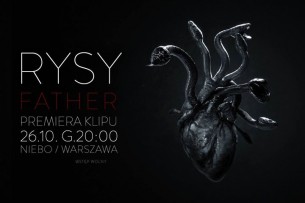 Koncert RYSY - Father // Premiera klipu + Niespodzianka w Warszawie - 26-10-2016