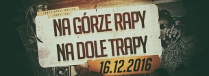 Koncert MOJO / POJO: Na Górze Rapy, Na Dole Trapy #1 w Krakowie - 16-12-2016