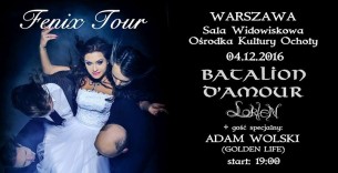 Koncert FENIX TOUR - Batalion d'Amour, Lorien + gość: Adam Wolski w Warszawie - 04-12-2016