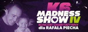 Koncert K6 Madness SHOW IV Charytatywnie dla Rafała Piecha w Częstochowie - 11-11-2016