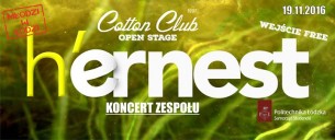 Cotton Open Stage - Koncert Zespołu H'ernest w Łodzi - 19-11-2016