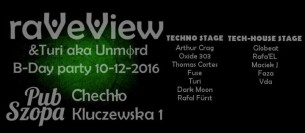 Koncert RaveView & Turi B-day party w Chechle - 10-12-2016