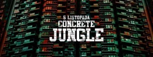 Koncert Concrete Jungle VIII ! |INQbator w Katowicach - 05-11-2016