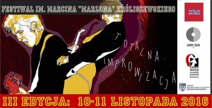 Bilety na III Festiwal "Totalna Improwizacja" im. Marcina Króliszewskiego