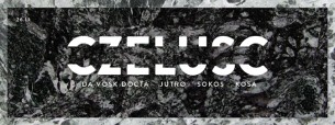 Koncert Czeluść: JUTRØ, KOSA, Da Vosk Docta, Sokos | Fabryka Porcelany w Katowicach - 26-11-2016