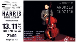 Koncert w Harrisie - A Tribute to Andrzej Cudzich w Krakowie - 13-11-2016