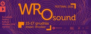 Bilety na 8. edycja festiwalu WROsound