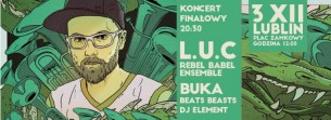 Koncert Cydr Lubelski Spragnieni Lata: L.U.C w Lublinie - 03-12-2016