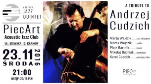Koncert w klubie PiecArt - A Tribute to Andrzej Cudzich w Krakowie - 23-11-2016
