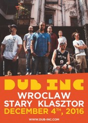Koncert Dub inc live at Stary Klasztor in Wroclaw (Poland) we Wrocławiu - 04-12-2016