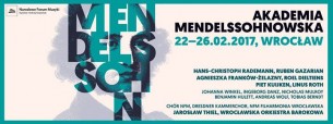 Koncert Akademia Mendelssohnowska // 22-26.02.2017 we Wrocławiu - 22-02-2017