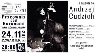 Koncert w Pracowni Pod Baranami - A Tribute to Andrzej Cudzich w Krakowie - 24-11-2016