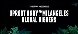 Koncert Żubroffka prezentuje: Uproot Andy, Milangeles, Global Diggers w Białymstoku - 10-12-2016