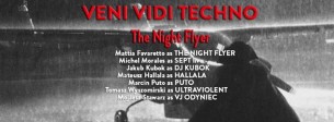 Koncert Veni Vidi Techno #45 pres. The Night Flyer, Sept live w Krakowie - 17-12-2016
