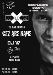 Koncert DJ W, Jay Bae, Cez Are Kane, Bart Hade, X-plode w Poznaniu - 03-12-2016