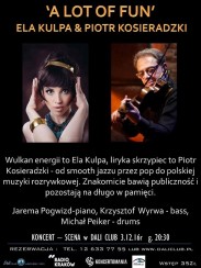 Koncert ELA KULPA & PIOTR Kosieradzki - Dali Saturday's Jazz Nights w Krakowie - 03-12-2016